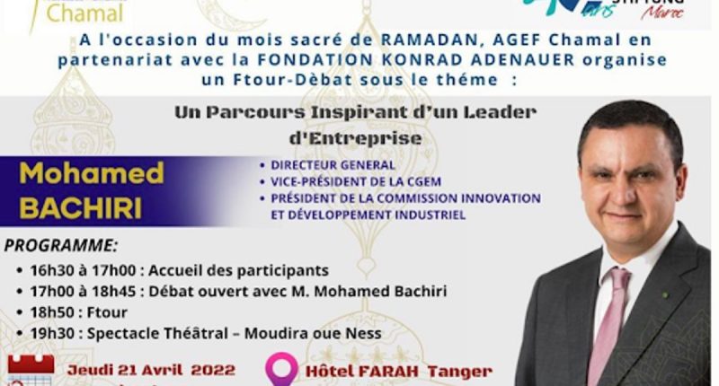 Ftour-débat sous le thème : Un parcours inspirant d'un leader d'entreprise -Mohamed Bachiri- organisé par AGEF Chamal