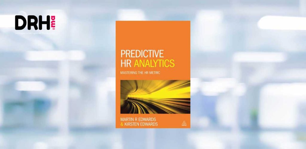 Maîtrisez les métriques RH avec Kirsten & Martin Edwards : Predictive HR Analytics l DRH.ma