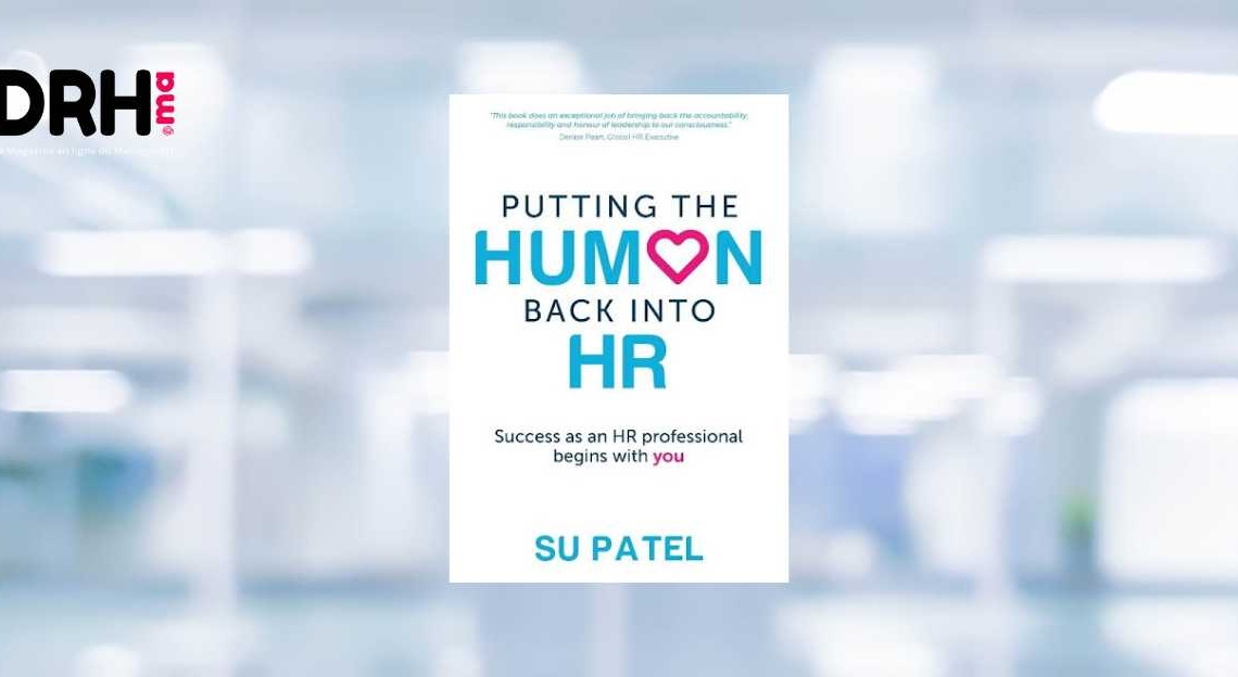 Putting The Human Back Into HR" de Su Patel l DRH.ma