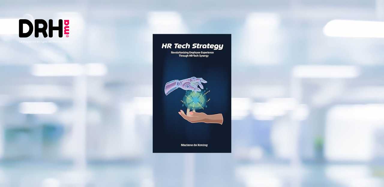 [LIVRE] HR Tech Strategy de Jean-Sébastien Borghetti : Révolutionner l’expérience RH grâce à la technologie
