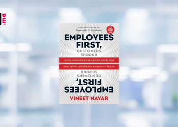 [LIVRE] Employees First, Customers Second : une révolution dans le management par Vineet Nayar
