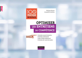 [LIVRE] Optimiser les entretiens de compétence – Annabelle Grésillon et Philippe Bernier