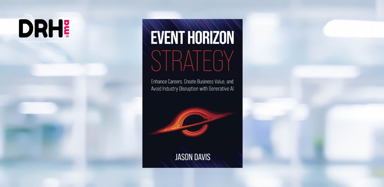 [LIVRE] Event Horizon Strategy : enhance careers, create business value, and avoid industry disruption with generative AI