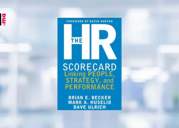 [LIVRE] Améliorez la performance de votre service RH avec “The HR Scorecard” de Becker, Huselid et Ulrich