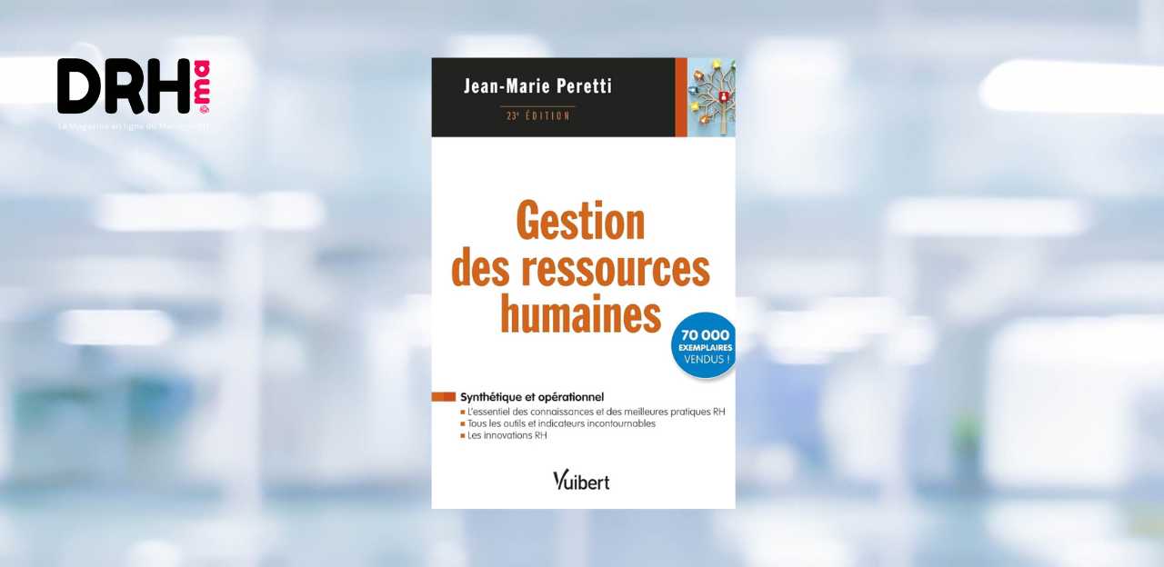 [LIVRE] Gestion des ressources humaines : l’essentiel des connaissances et des meilleures pratiques