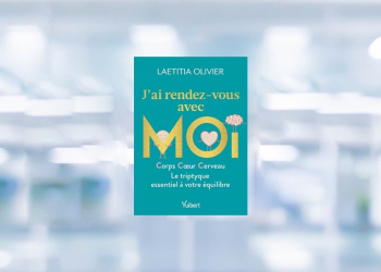 [LIVRE] J’ai rendez-vous avec moi : le triptyque essentiel pour un équilibre personnel optimal