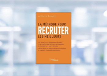 [LIVRE] La méthode pour recruter les meilleurs