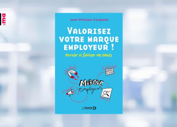 [LIVRE] Valorisez votre marque employeur de Jean-Philippe Danglade et Jean-Philippe Anglade