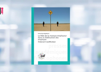 [LIVRE] Le Rôle de la marque employeur dans la fidélisation des employés