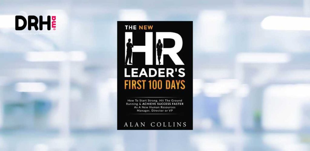 [LIVRE] The New HR Leader’s First 100 Days avec Alan Collins