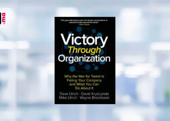 [LIVRE] “Victory Through Organization” par Dave Ulrich pour révolutionner la fonction RH