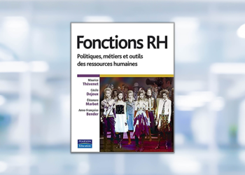 [LIVRE] Fonctions RH : Politiques, métiers et outils des ressources humaines
