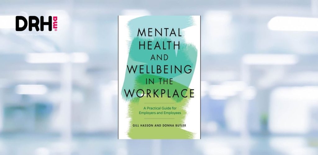 [LIVRE] Mental Health and Wellbeing in the Workplace : un guide pratique pour transformer vos équipes