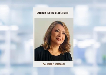 [LIVRE] Empreintes de leadership : quand le leadership devient un acte incarné - Par Dr. Imane BELMAATI l DRH.ma
