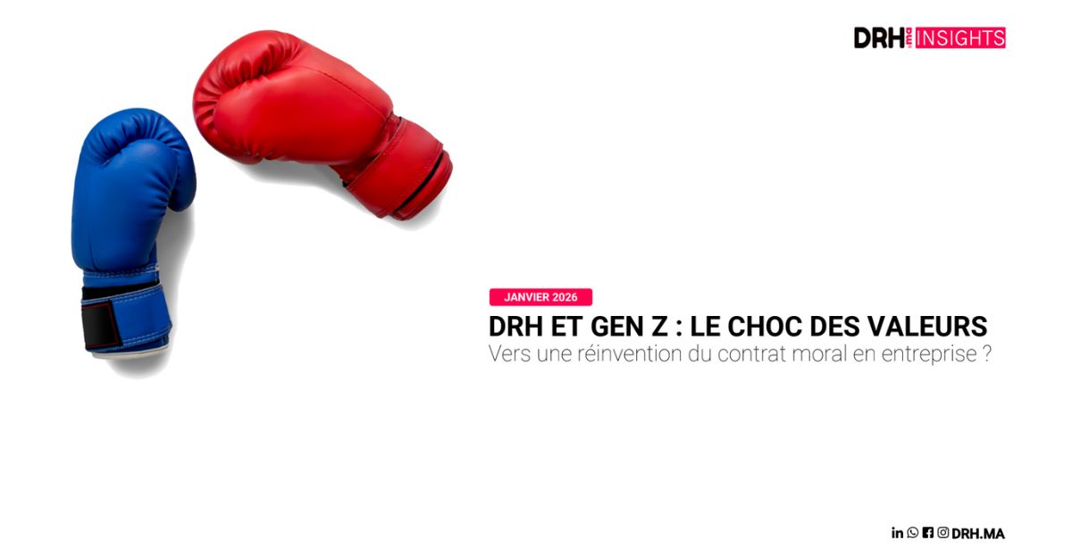 [ETUDE] DRH et Génération Z : le choc des valeurs, une fracture qui redessine l’entreprise l DRH.ma