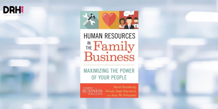 [LIVRE] Human Resources in the Family Business : maximiser le capital humain pour sécuriser la continuité l DRH.ma