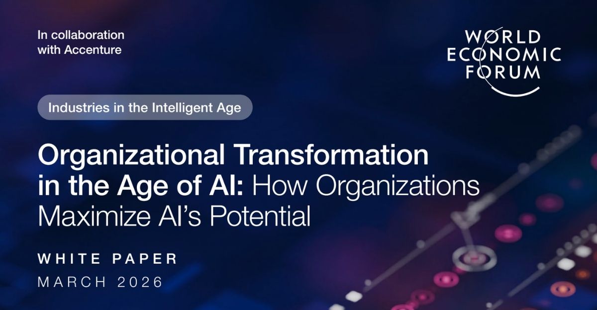 [RAPPORT] IA et transformation des entreprises (2026) : le rapport WEF–Accenture appelle à une refonte organisationnelle totale l DRH.ma