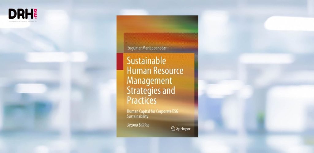 [LIVRE] Repenser la performance RH à l’ère ESG : une lecture stratégique de Sustainable Human Resource Management Strategies and Practices l DRH.ma