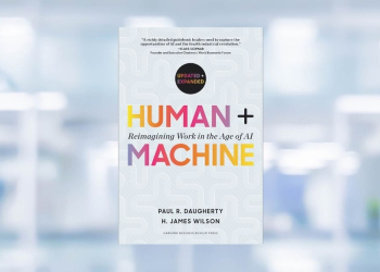 [LIVRE] Human + Machine : l’illusion de l’automatisation totale et la naissance de l’entreprise orchestrée l DRH.ma