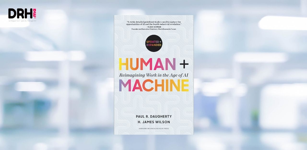 [LIVRE] Human + Machine : l’illusion de l’automatisation totale et la naissance de l’entreprise orchestrée l DRH.ma