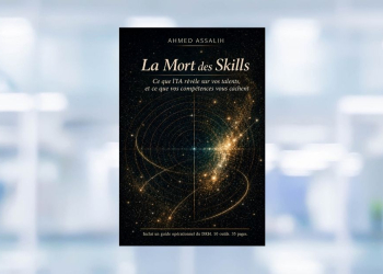 [LIVRE] La Mort des Skills – Ahmed ASSALIH : quand l’IA redéfinit la valeur des compétences l DRH.ma