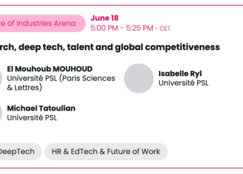 VivaTech 2026 : l’atelier « Research, deep tech, talent and global competitiveness » place PSL au centre du jeu européen l DRH.ma
