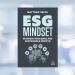 [LIVRE] ESG Mindset : pourquoi les DRH doivent dépasser la conformité pour faire de l’ESG un levier de transformation l DRH.ma