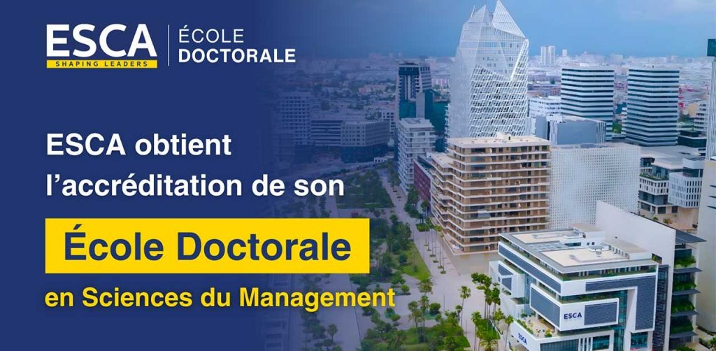 ESCA obtient l’accréditation de son École doctorale en sciences du management