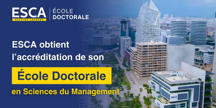 ESCA obtient l’accréditation de son École doctorale en sciences du management